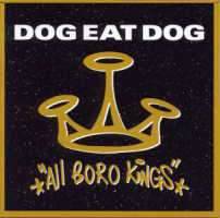 Dog Eat Dog : All Boro Kings